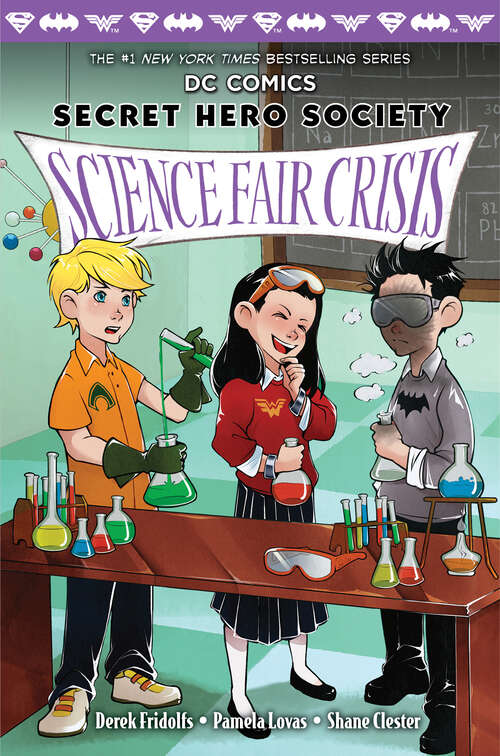 Book cover of Science Fair Crisis (DC Comics: Secret Hero Society #4)