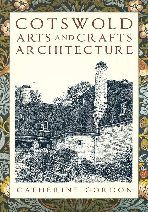 Book cover of Cotswold Arts and Crafts Architecture
