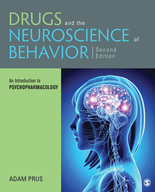 Book cover of Drugs and the Neuroscience of Behavior: An Introduction to Psychopharmacology
