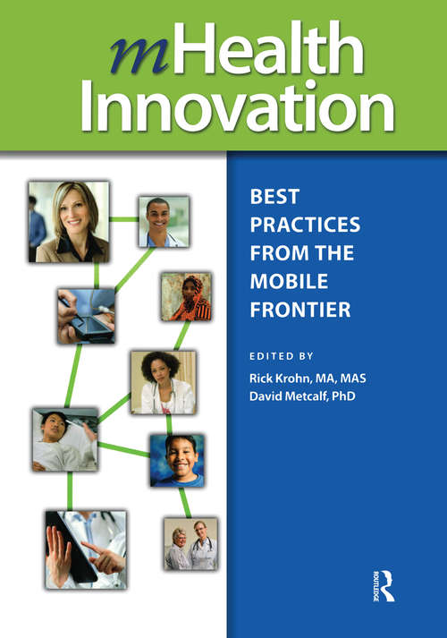 mHealth Innovation: Best Practices from the Mobile Frontier (Himss Book Ser.)