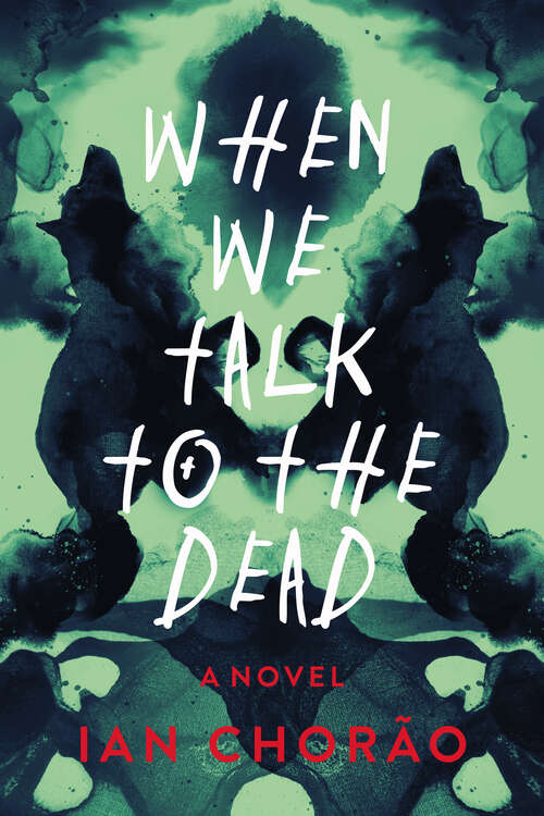 Book cover of When We Talk to the Dead: A Novel