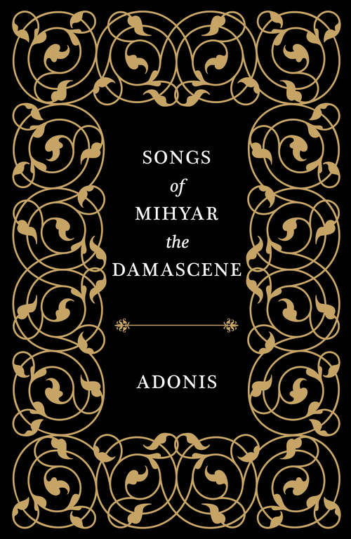 Book cover of Songs of Mihyar the Damascene