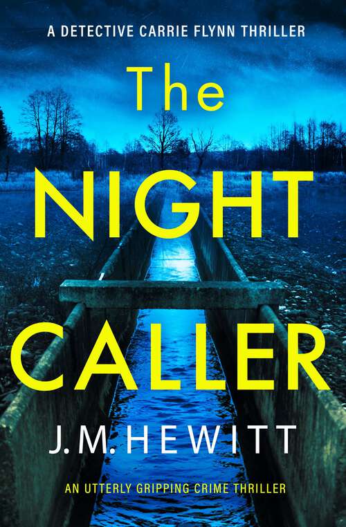 The Night Caller: An utterly gripping crime thriller (A\detective Carrie Flynn Crime Thriller Ser. #Vol. 1)