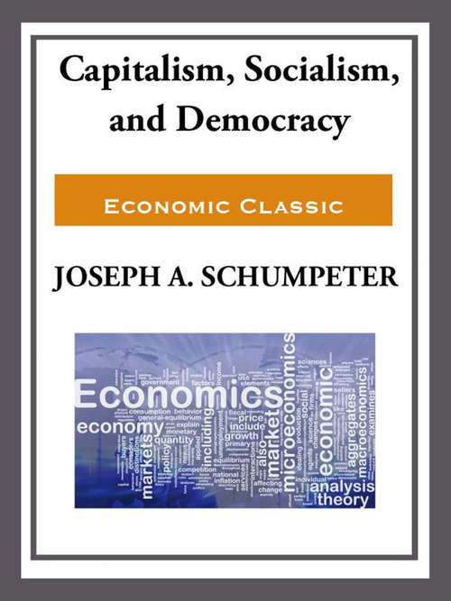 Book cover of Capitalism, Socialism, and Democracy