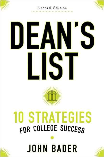 Book cover of Dean's List: Ten Strategies for College Success (Second Edition)