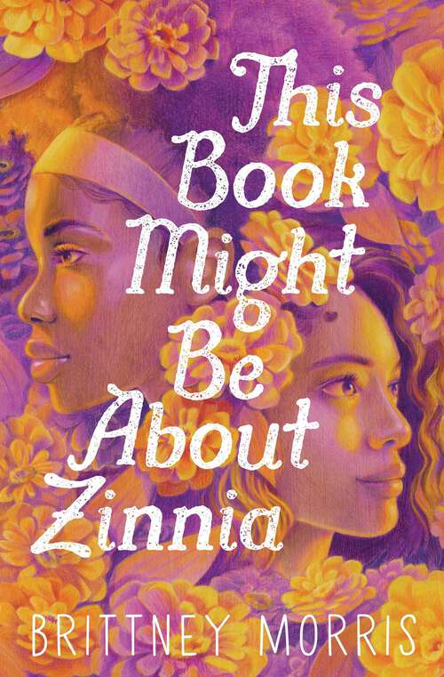 Book cover of This Book Might Be About Zinnia