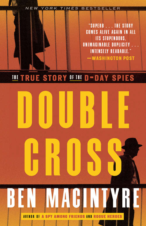 Book cover of Double Cross: The True Story of the D-Day Spies