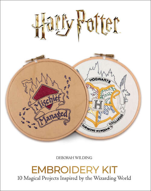 Book cover of Harry Potter Embroidery: 10 Magical Projects Inspired by the Wizarding World (Embroidery Craft)