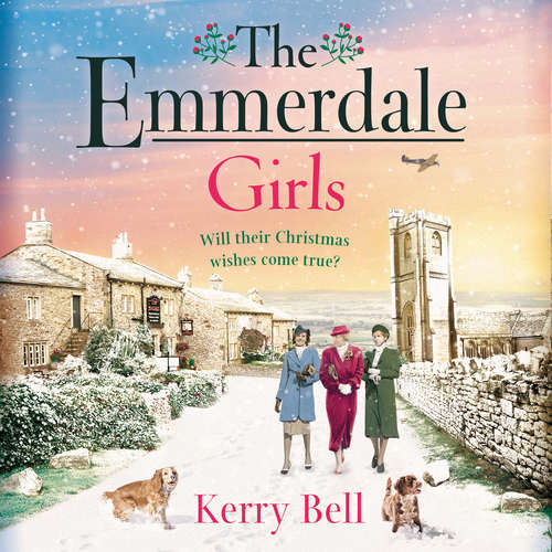 Book cover of The Emmerdale Girls: an uplifting and romantic read perfect for winter nights in