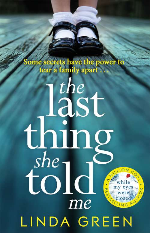 Book cover of The Last Thing She Told Me: The Richard & Judy Book Club Bestseller