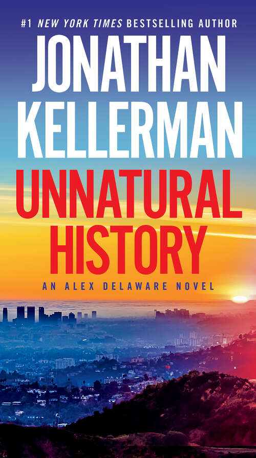 Book cover of Unnatural History: An Alex Delaware Novel