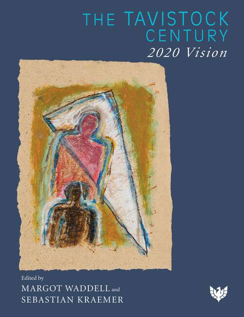 Book cover of The Tavistock Century: 2020 Vision
