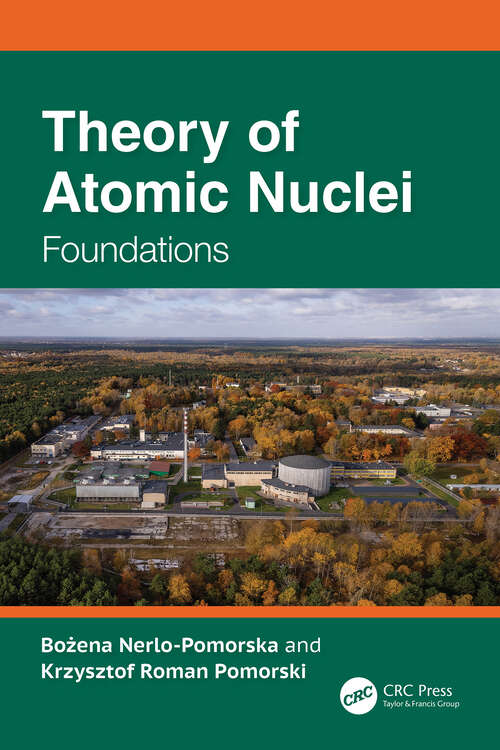 Book cover of Theory of Atomic Nuclei: Foundations (1)