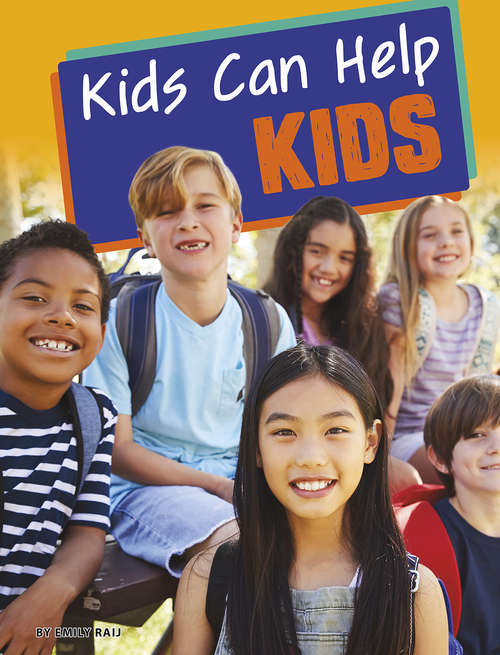 Book cover of Kids Can Help Kids (Kids Can Help)