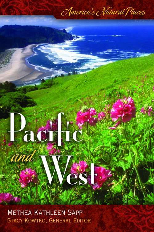 America's Natural Places: Pacific And West