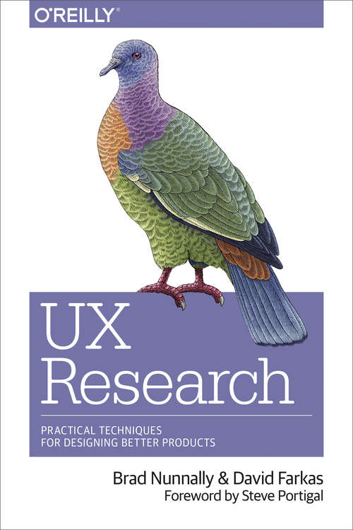 Book cover of UX Research: Practical Techniques for Designing Better Products