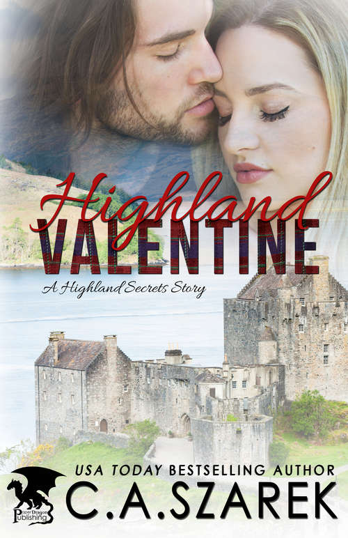 Book cover of Highland Valentine: A Highland Secrets Story