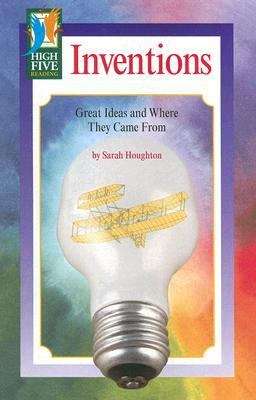 Book cover of Inventions: Great Ideas and Where They Came From
