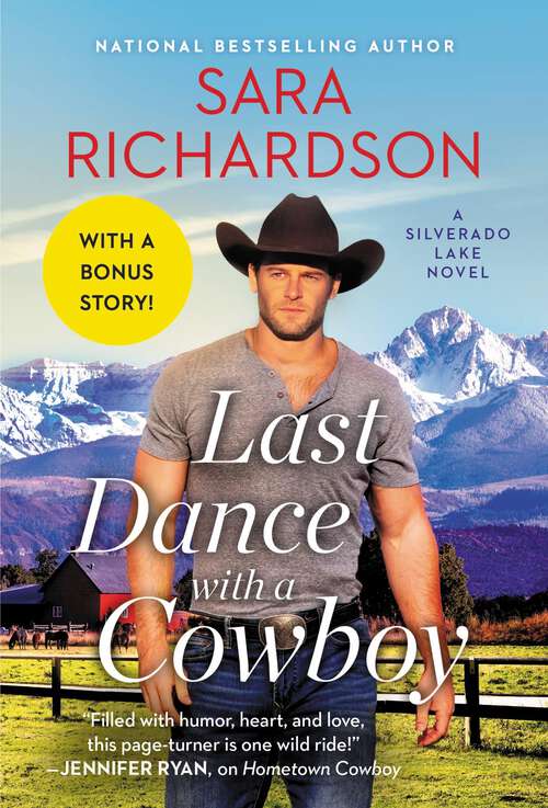 Book cover of Last Dance with a Cowboy: Includes a Bonus Novella (Silverado Lake #3)
