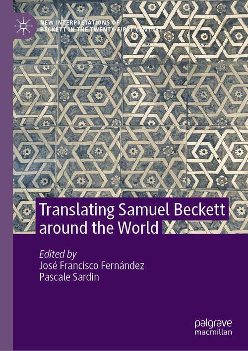 Translating Samuel Beckett around the World (New Interpretations of Beckett in the Twenty-First Century)