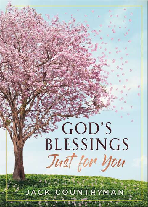 Book cover of God's Blessings Just for You: 100 Devotions
