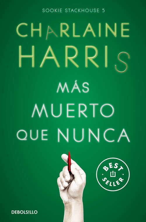 Book cover of Más muerto que nunca (Sookie Stackhouse: Volumen 5)