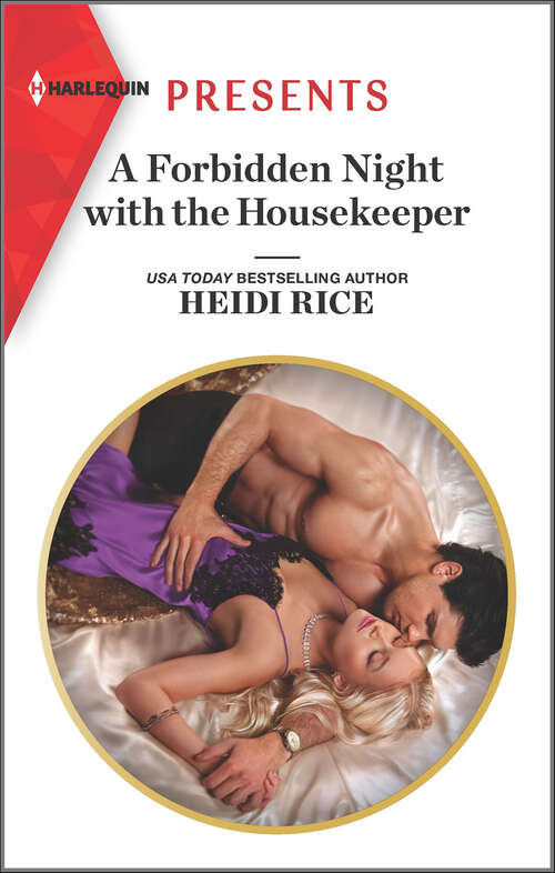 Book cover of A Forbidden Night with the Housekeeper: A Forbidden Night With The Housekeeper / Revelations Of His Runaway Bride (Original) (Mills And Boon Modern Ser.)