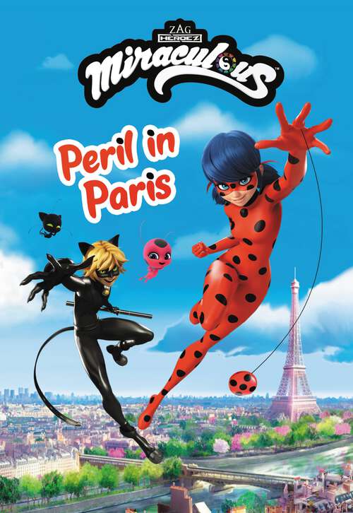 Miraculous: Peril in Paris (Miraculous Chapter Book #2)