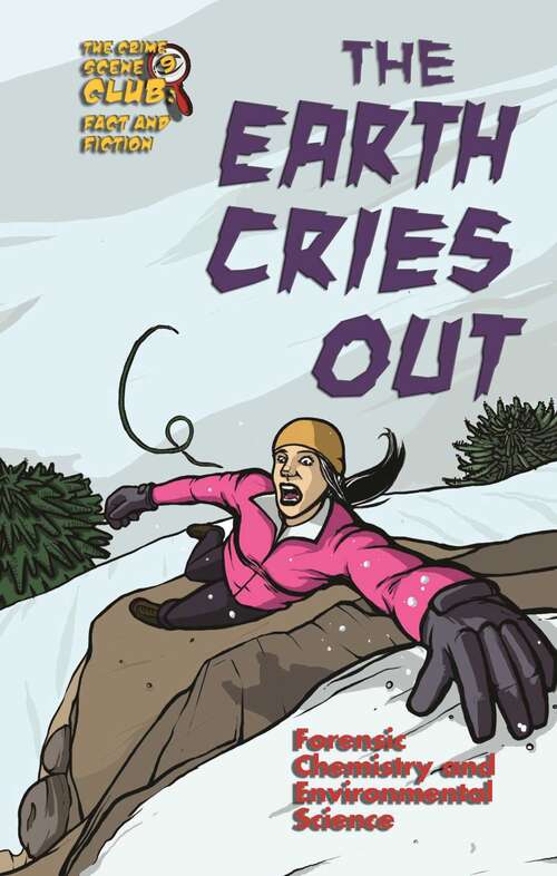 Book cover of The Earth Cries Out: Forensic Chemistry and Environmental Science