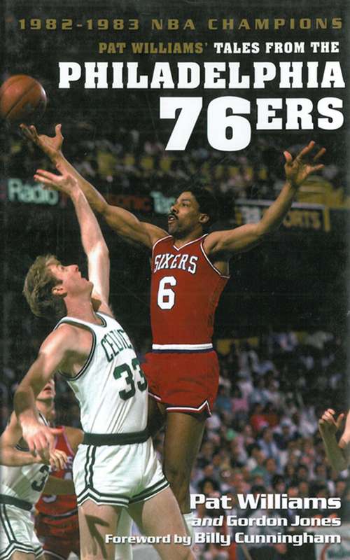 Book cover of Pat Williams' Tales from the Philadelphia 76ers: 1982-1983 NBA Champions