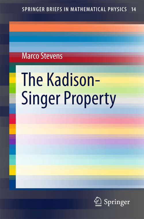 Book cover of The Kadison-Singer Property