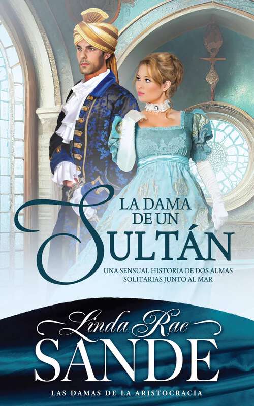 Book cover of La dama de un sultán (Las damas de la aristocracia #2)