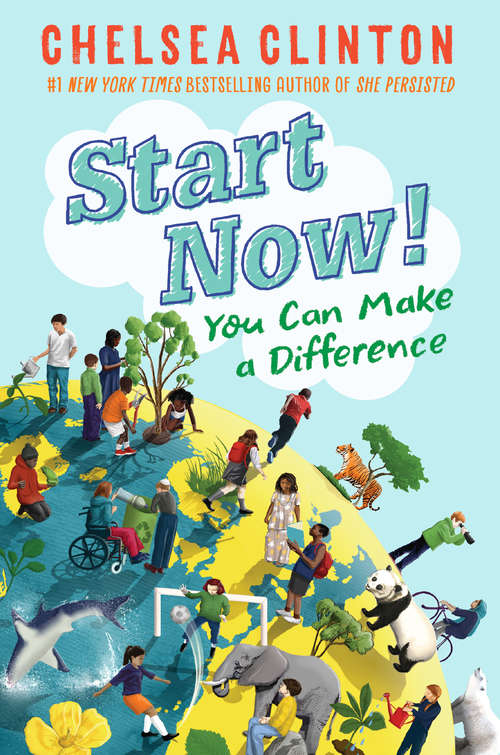 Start Now!: You Can Make a Difference