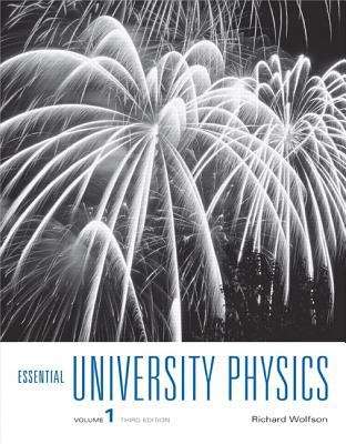 Book cover of Essential University Physics: Volume 1 (3rd Edition)