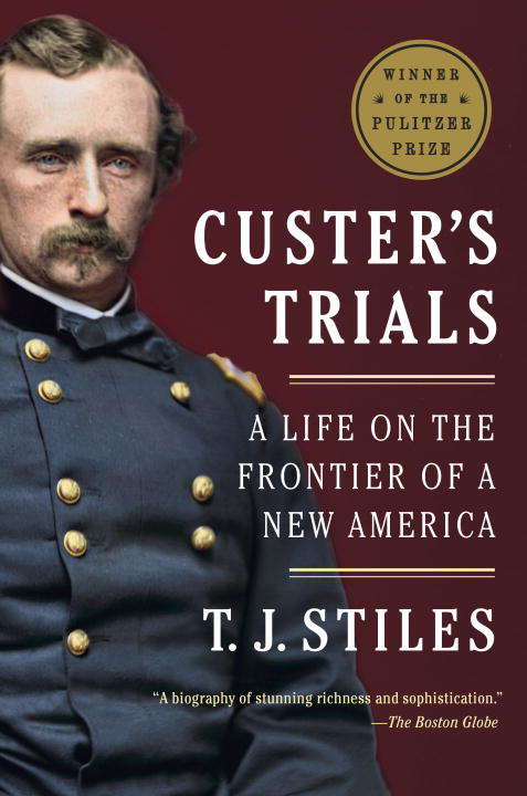 Book cover of Custer's Trials: A Life on the Frontier of a New America