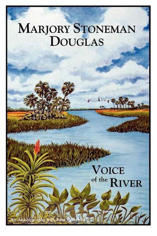 Book cover of Marjory Stoneman Douglas: Voice of the River