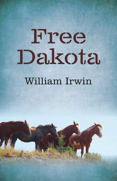 Book cover of Free Dakota