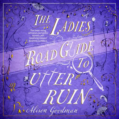 Book cover of The Ladies Road Guide to Utter Ruin: A thrilling regency adventure complete with murder, mystery and romance