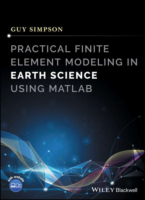 Book cover of Practical Finite Element Modeling in Earth Science using Matlab
