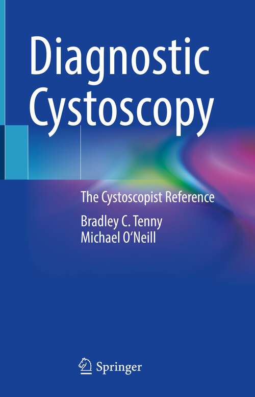 Diagnostic Cystoscopy: The Cystoscopist Reference