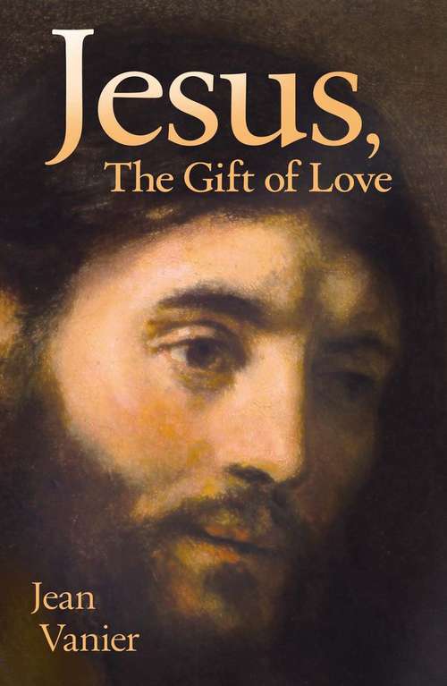 Jesus, The Gift Of Love
