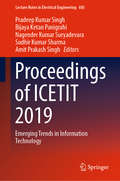 Proceedings of ICETIT 2019: Emerging Trends in Information Technology (Lecture Notes in Electrical Engineering #605)