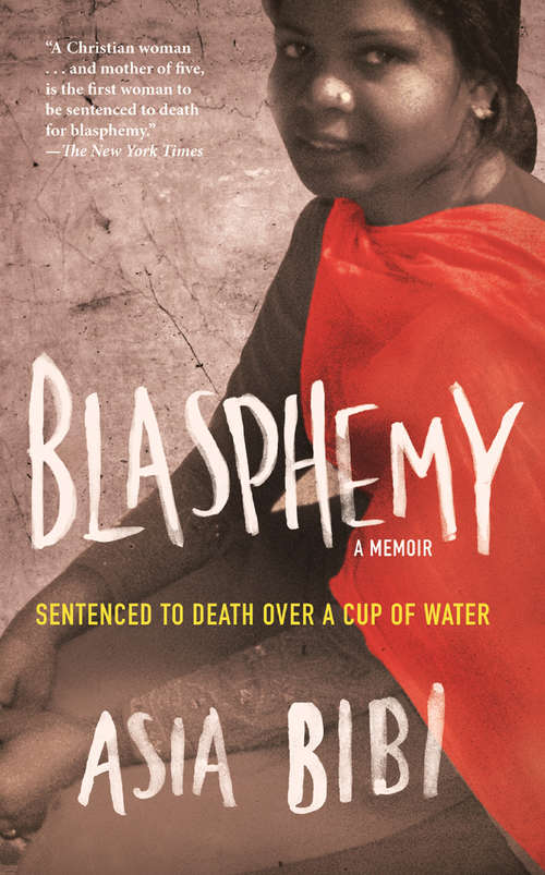 Blasphemy: Sentenced to Death Over a Cup of Water