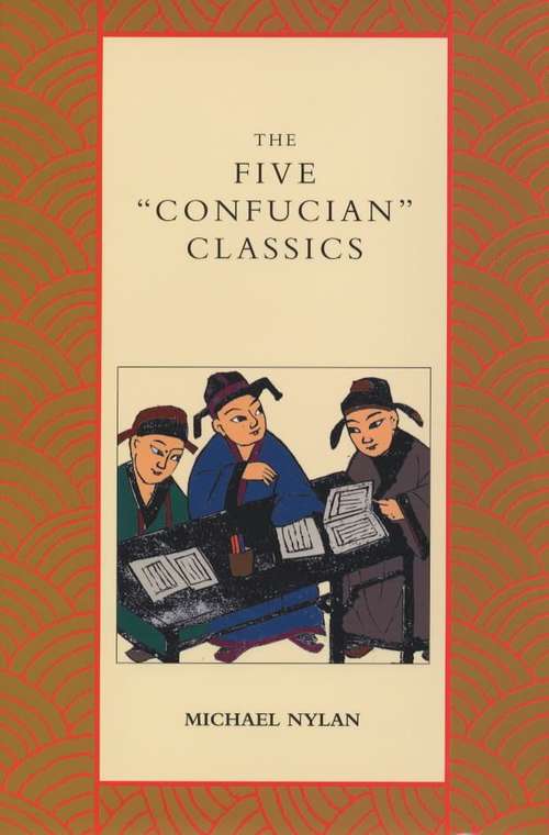 Book cover of The Five "Confucian" Classics