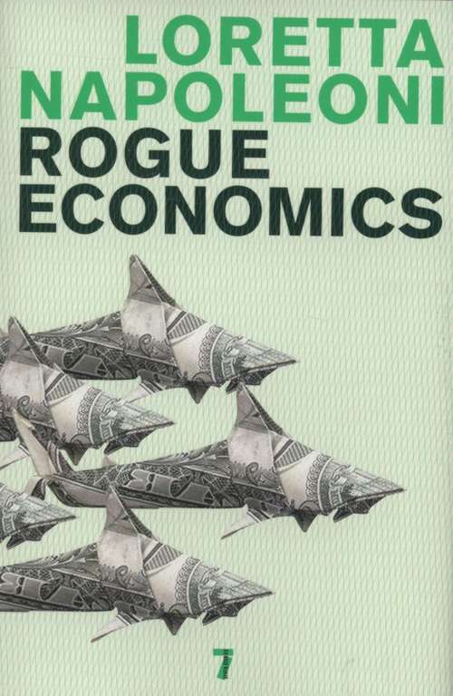Book cover of Rogue Economics: Capitalism's New Reality