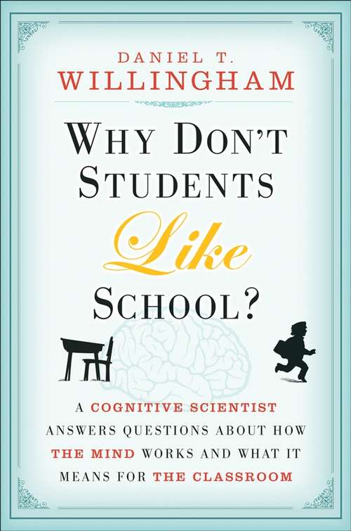 Book cover of Why Don't Students Like School