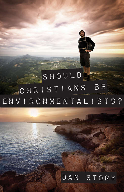 Book cover of Should Christians Be Environmentalists