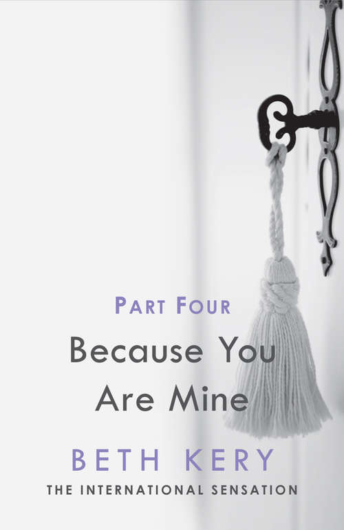 Book cover of Because You Must Learn (Because You Are Mine Serial #4)
