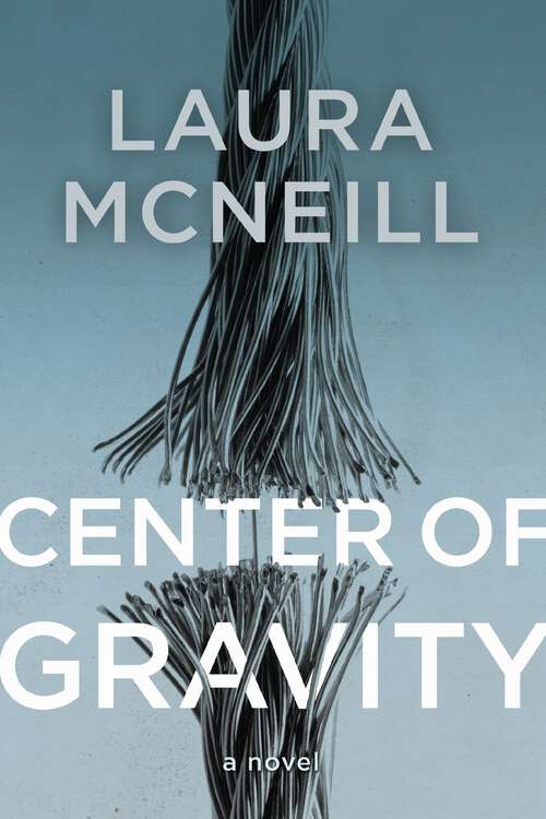 Book cover of Center of Gravity: A Novel