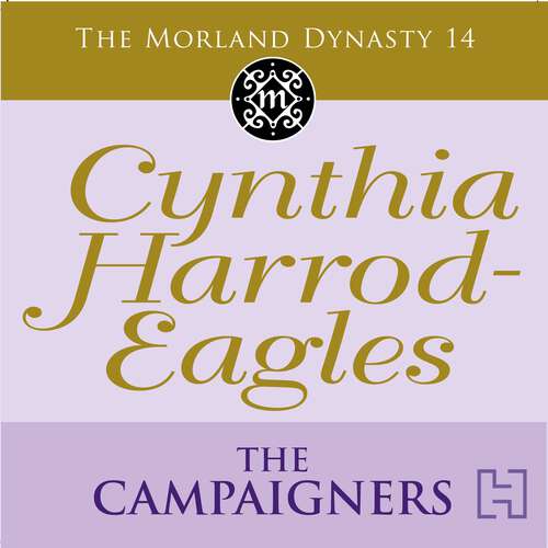 Book cover of The Campaigners: The Morland Dynasty, Book 14 (Morland Dynasty #14)
